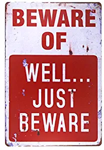 dingleiever-Beware of Well JUST Vintage Metal Sign Garage Signs for Men Home Decor tin Art Decor drip Tray