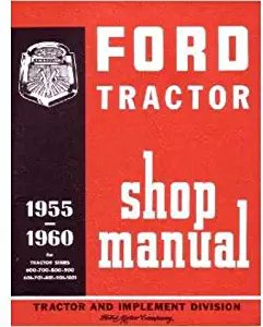 1955 1959 1960 Ford Tractor 600-900 601-1801 Service Manual