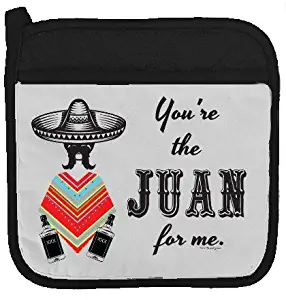 Twisted Wares Pot Holder - You're The Juan for ME - Funny Oven Mitt - Large Hot Pad 9" x 9"
