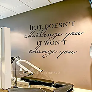 BATTOO Fitness Wall Decal- If It Doesn't Challenge You. It Won't Change You.- Classroom Wall Decor- Inspirational Quote Wall Decal Sticker(Black, 54" WX37 H)