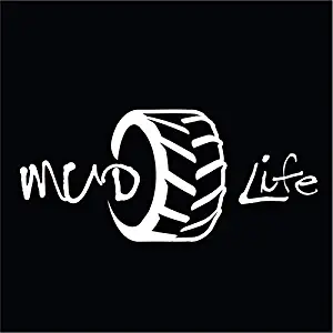 Mud Life Vinyl Decal Sticker | Cars Trucks Vans SUVs Walls Cups Laptops | 7 Inch Decal | White | KCD2782